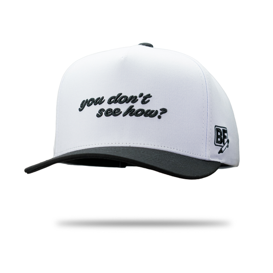 "You Don't See How?" Hat